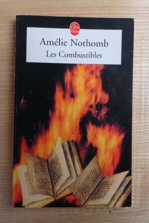 Les combustibles - Amélie Nothomb - Le refuge des livres