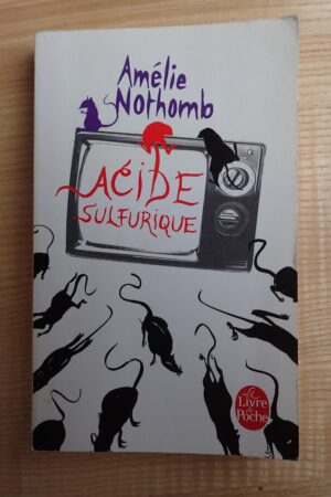 Acide sulfurique - Amélie Nothomb - Le refuge des livres