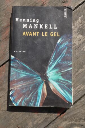 Avant le gel - Henning Mankell - Le refuge des livres
