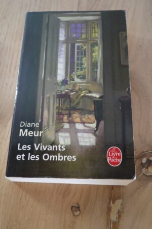 Les vivants et les ombres - Diane Meur - Le refuge des livres