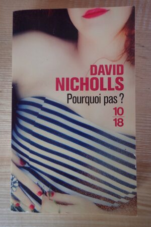 Pourquoi pas ? - David Nicholls - Le refuge des livres