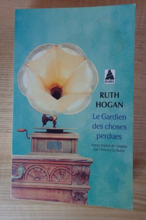Le gardien des choses perdues - Ruth Hogan - Le refuge des livres