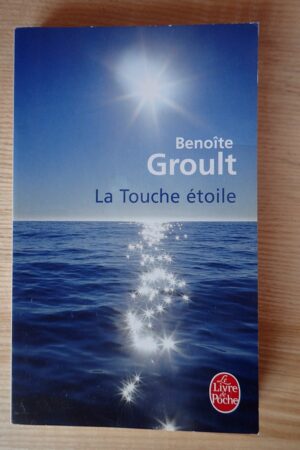 La Touche étoile - Benoîte Goult - Le refuge des livres - Livres d'occasion