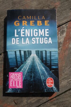 L'énigme de la Stuga - Camilla Grebe - Le refuge des livres - Livres d'occasion