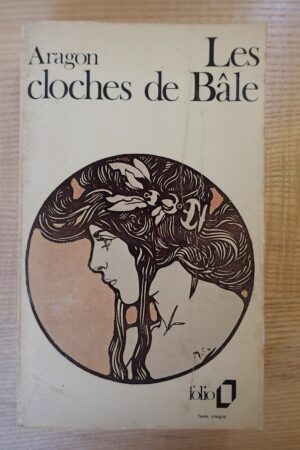 Les cloches de Bâle - Louis Aragon - Le refuge des livres - Livres d'occasion