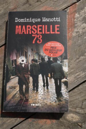 Marseille 73 - Dominique Manotti - Le refuge des livres - Livres d'occasion