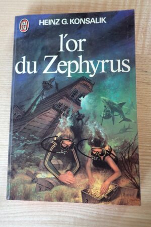 L'or de Zephyrus - Heinz G. Konsalik - Le refuge des livres - Livres d'occasion