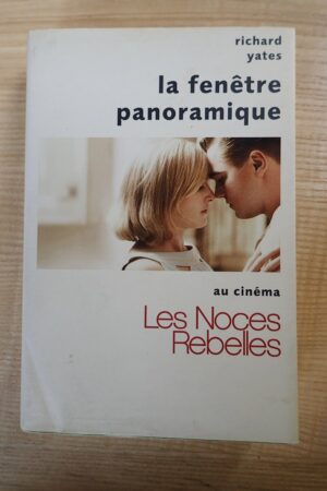 Les Noces rebelles - Richard Yates - Le refuge des livres - Livres d'occasion