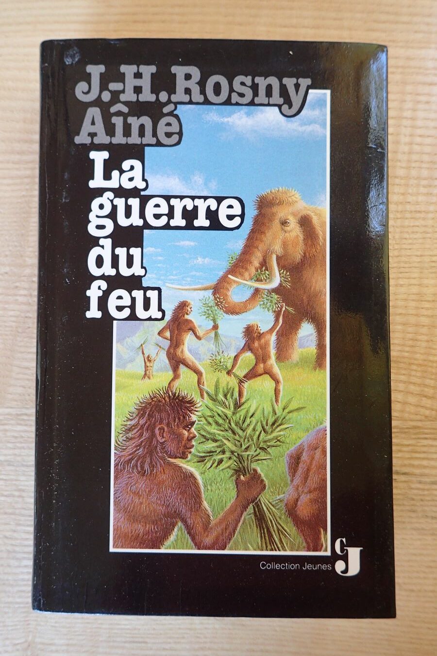 La guerre du feu - J-H Rosny Aîné - Le refuge des livres - Livres d'occasion