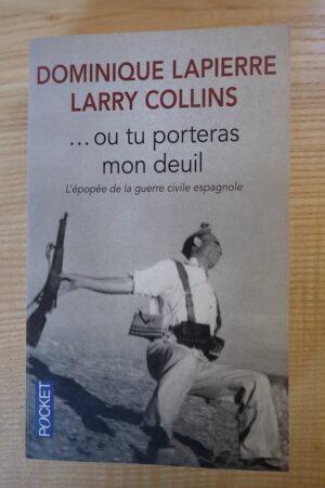 ...ou tu porteras mon deuil - Dominique Lapierre - Larry Collins - Le refuge des livres - Livres d'occasion