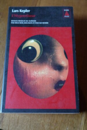 L'hypnotiseur - Lars Kepler - Le refuge des livres - Livres d'occasion
