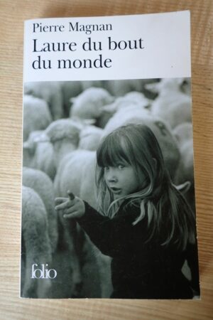 Laure du bout du monde - Pierre Magnan - Le refuge des livres - Livres d'occasion