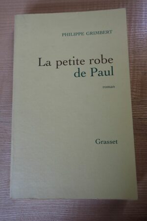 La petite robe de Paul - Philippe Grimbert - Le refuge des livres- Livres d'occasion