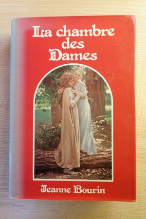 La chambre des dames - Jeanne Bourin - Le refuge des livres - Livres d'occasion