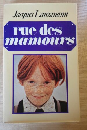 Rue des mamours - Jacques Lanzman - Le refuge des livres - Livres d'occasion