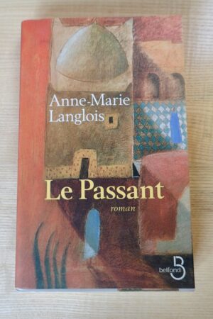 Le passant - Anne-Marie Langlois- Le refuge des livres - Livres d'occasion
