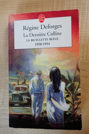 La dernière colline - Régine Desforges - Le refuge des livres- Livres d'occasion