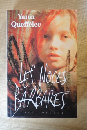 Les noces barbares - Yann Queffélec - Le refuge des livres - Livres d'occasion
