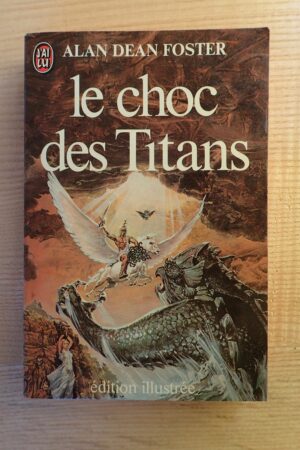 Le choc des Titans - Alan Dean Foster - Le refuge des livres - Livres d'occasion