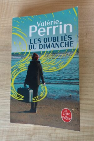 Les oubliés du dimanche - Valérie Perrin - Le refuge des livres - Livres d'occasion