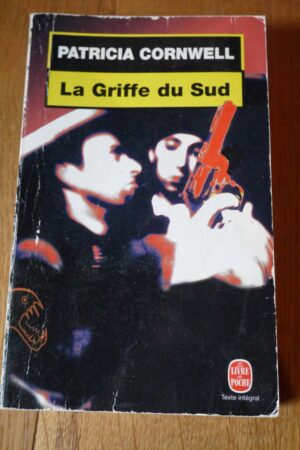 La griffe du Sud - Patricia Cornwell - Le refuge des livres - Livres d'occasion