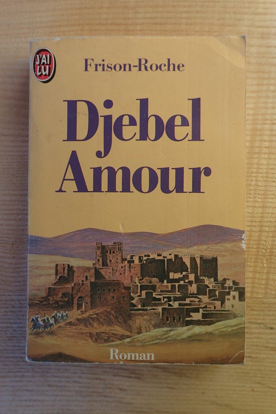 Djebel amour - Roger Frison-Roche- Le refuge des livres - Livres d'occasion