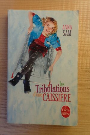 Les tribulations d'une caissière - Anna Sam - Le refuge des livres - Livres d'occasion