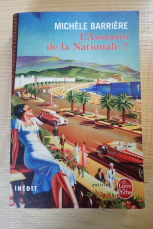 L'assassin de la Nationale 7 - Michelle Barrière - Le refuge des livres- Livres d'occasion