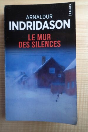 Le mur des silences - Arnaldur Indridason - Le refuge des livres - Livres d'occasion