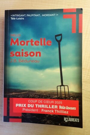 Mortelle saison - J.B. Béduneau - Le refuge des livres - Livres d'occasion