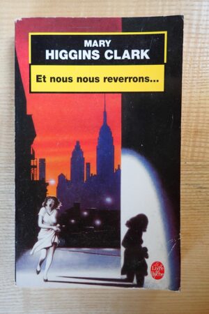 Et nous nous reverrons - Mary Higgins Clark - Le refuge des livres - Livres d'occasion