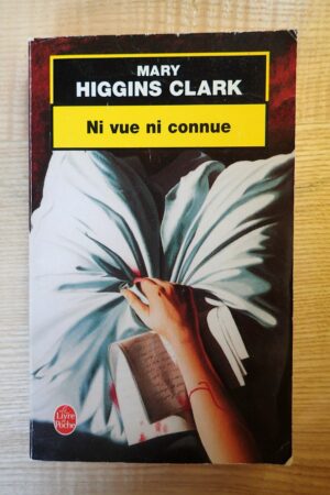Ni vue ni connue - Mary Higgins Clark - Le refuge des livres - Livres d'occasion