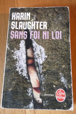 Sans foi i loi - Karin Slaughter - Le refuge des livres - Livres d'occasion