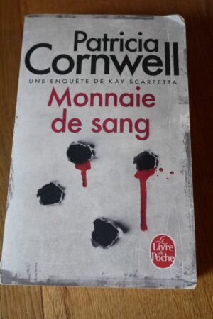 Monnaie de sang - Patricia Cornwell - Le refuge des livres - Livres d'occasion