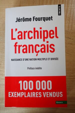 L'archipel français - Jérôme Fourquet - Le refuge des livres - Livres d'occasion