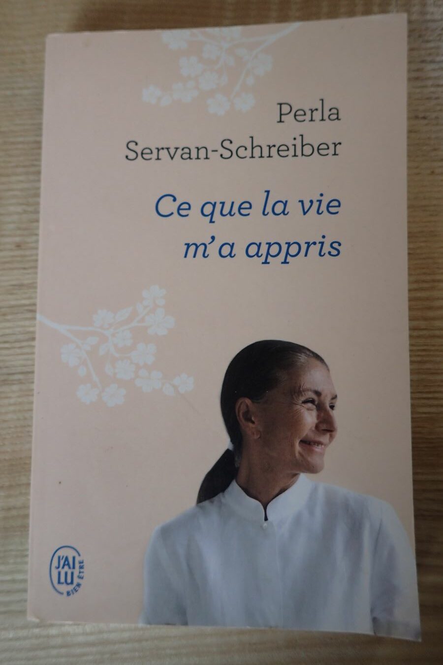 Ce que la vie m'a appris - Perla Servan Schreiber - Le refuge des livres - Livres d'occasion