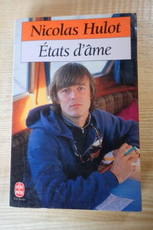 Etats d'âme - Nicolas Hulot - Le refuge des livres- Livres d'occasion
