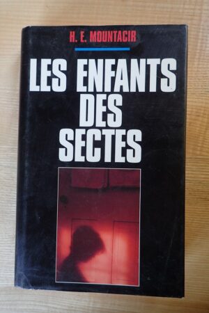Les enfants des sectes - Hayat Mountacir - Le refuge des livres- Livres d'occasion