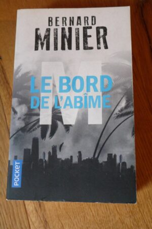 M le bord de l'abîme - Bernard Minier - Le refuge des livres - Livres d'occasion