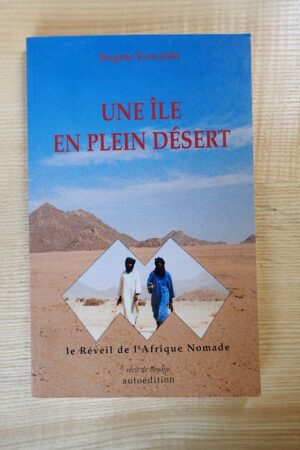 Une île en plein désert - Brigitte Kowalski - Le refuge des livres - Livres d'occasion
