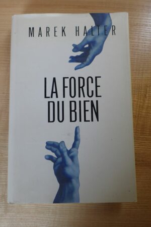 La force du bien - Marek Halter - Le refuge des livres - Livres d'occasion