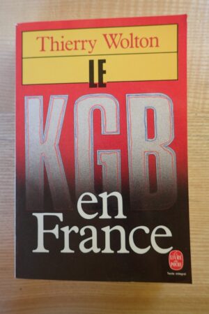 Le KGB en France - Thierry Wolton - Le refuge des livres - Livres d'occasion