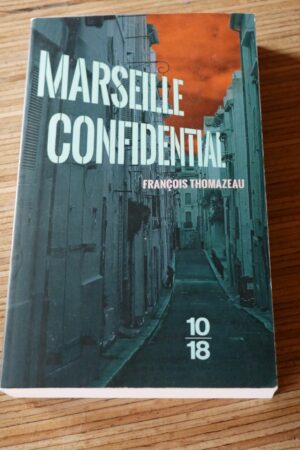 Marseille confidential - François Thomazeau - Le refuge des livres - Livres d'occasion
