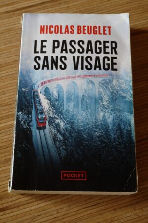 Le passager sans visage - Nicolas Beuglet - Le refuge des livres - Livres d'occasion