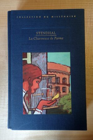 La Chartreuse de Parme - Stendhal - Le refuge des livres - Livres d'occasion
