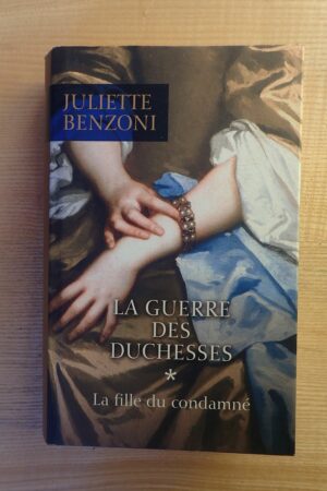 La guerre des Duchesses - La fille du condamné - Le refuge des livres - Livres d'occasion