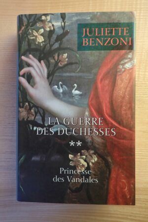 La guerre des Duchesses - Princesse des vandales - Le refuge des livres - Livres d'occasion