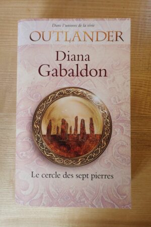 Outlander - Le cercle des sept pierres - Diana Gabaldon - Le refuge des livres - Livres d'occasion