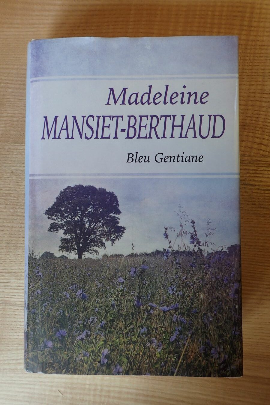 Bleu gentiane - Madeleine Mansiet-Berthaud - Le refuge des livres - Livres d'occasion
