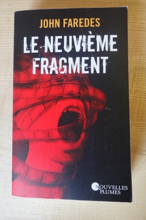 Le neuvième fragment - John Faredes - Le refuge des livres - Livres d'occasion